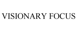 VISIONARY FOCUS trademark