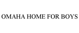 OMAHA HOME FOR BOYS trademark