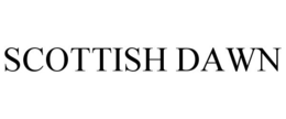 SCOTTISH DAWN trademark