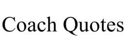 COACH QUOTES trademark