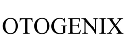 OTOGENIX trademark