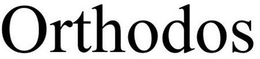 ORTHODOS trademark