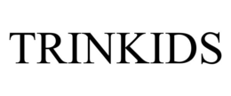 TRINKIDS trademark