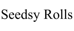 SEEDSY ROLLS trademark