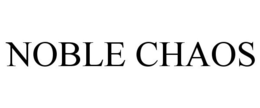 NOBLE CHAOS trademark