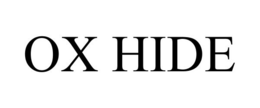 OX HIDE trademark