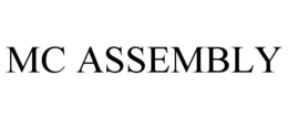 MC ASSEMBLY trademark