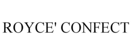 ROYCE' CONFECT trademark