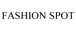 FASHION SPOT trademark
