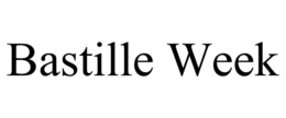 BASTILLE WEEK trademark