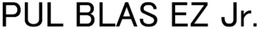PUL BLAS EZ JR. trademark