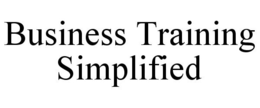BUSINESS TRAINING SIMPLIFIED trademark