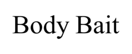 BODY BAIT trademark