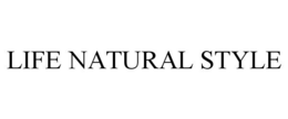 LIFE NATURAL STYLE trademark