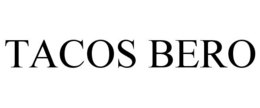 TACOS BERO trademark