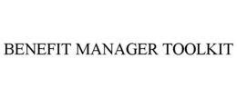 BENEFIT MANAGER TOOLKIT trademark