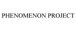 PHENOMENON PROJECT trademark