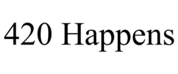 420 HAPPENS trademark