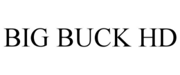 BIG BUCK HD trademark