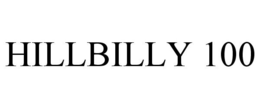 HILLBILLY 100 trademark