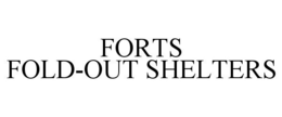 FORTS FOLD-OUT SHELTERS trademark