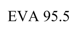 EVA 95.5 trademark