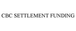CBC SETTLEMENT FUNDING trademark