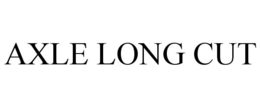 AXLE LONG CUT trademark