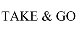 TAKE & GO trademark