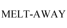 MELT-AWAY trademark