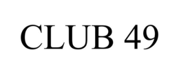 CLUB 49 trademark