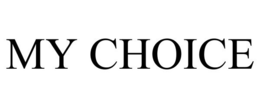 MY CHOICE trademark