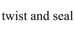 TWIST AND SEAL trademark