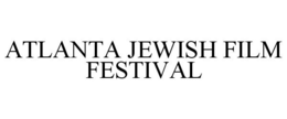 ATLANTA JEWISH FILM FESTIVAL trademark