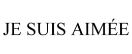 JE SUIS AIMÉE trademark