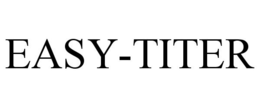 EASY-TITER trademark