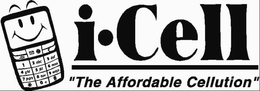 I CELL "THE AFFORDABLE CELLUTION" trademark