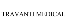 TRAVANTI MEDICAL trademark