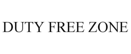 DUTY FREE ZONE trademark