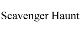 SCAVENGER HAUNT trademark