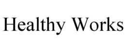 HEALTHY WORKS trademark