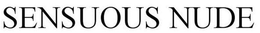 SENSUOUS NUDE trademark