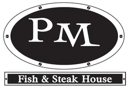 PM FISH & STEAK HOUSE trademark