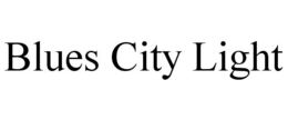 BLUES CITY LIGHT trademark