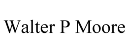 WALTER P MOORE trademark