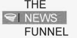 THE NEWS FUNNEL trademark