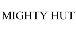 MIGHTY HUT trademark