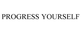 PROGRESS YOURSELF trademark