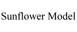 SUNFLOWER MODEL trademark