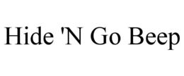 HIDE 'N GO BEEP trademark